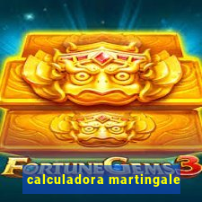 calculadora martingale